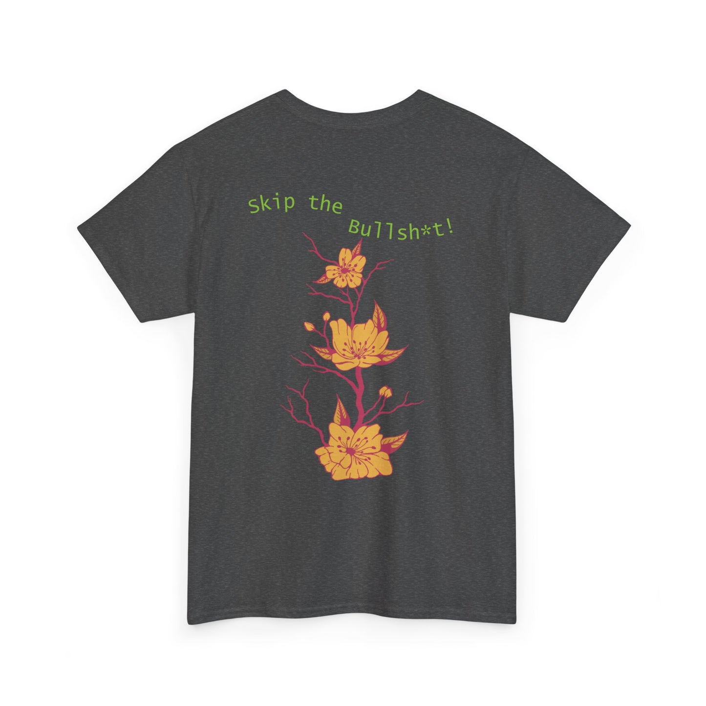 Skip the Bullsh*t! Tee from Tranquil Ink LLC