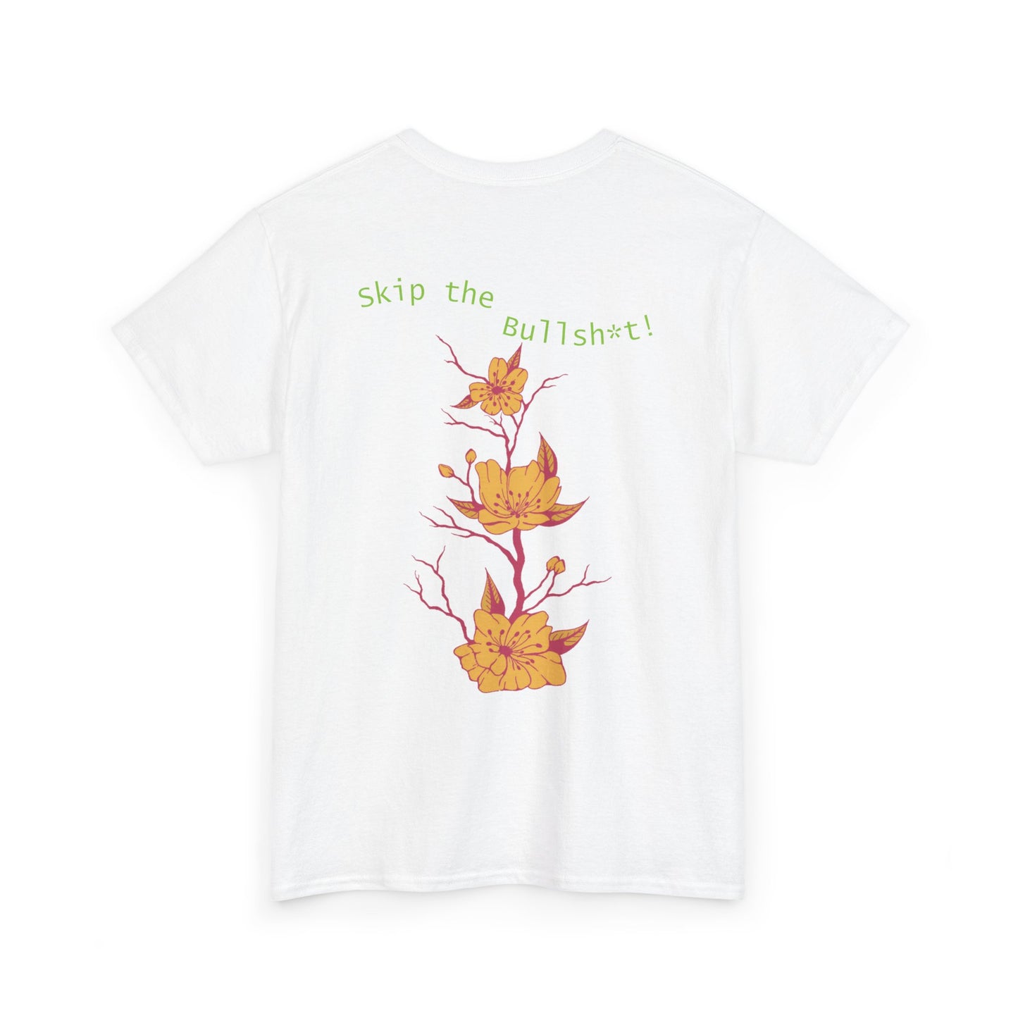 Skip the Bullsh*t! Tee from Tranquil Ink LLC