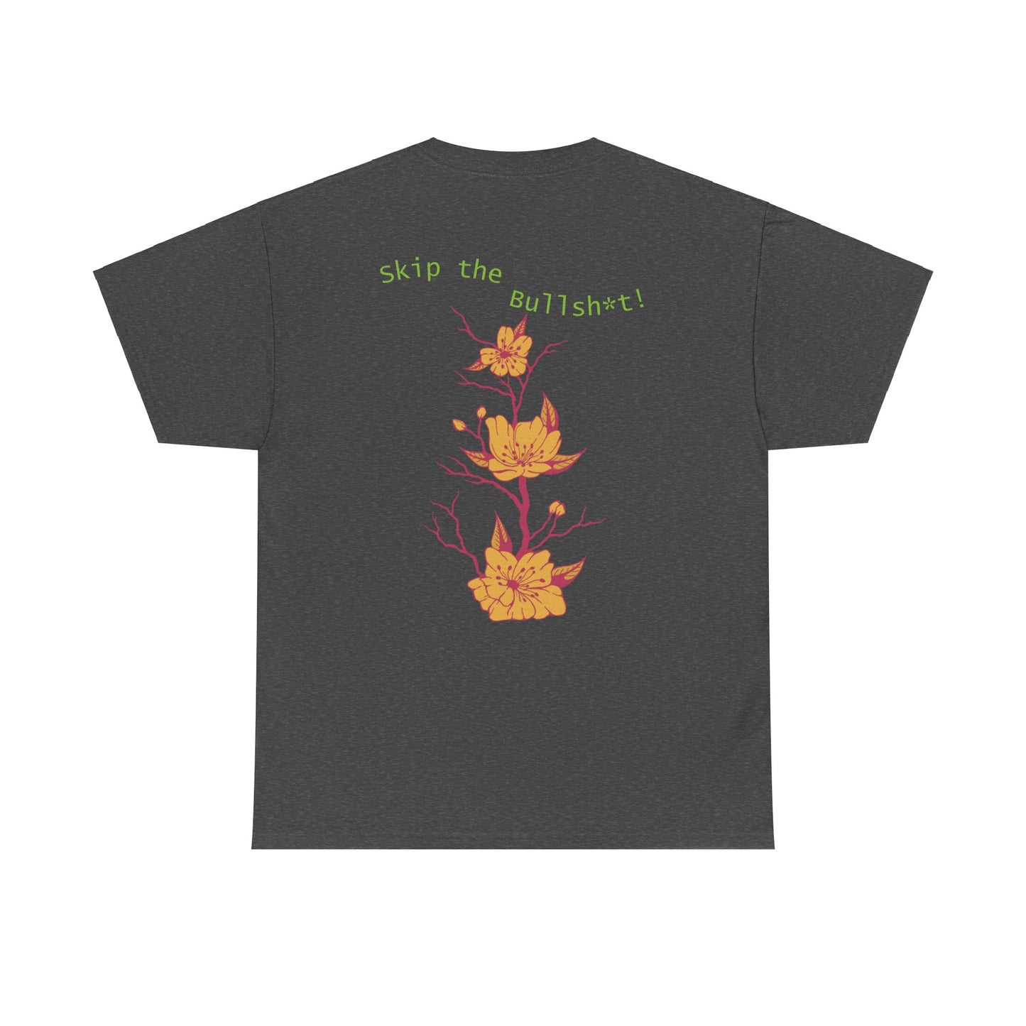 Skip the Bullsh*t! Tee from Tranquil Ink LLC
