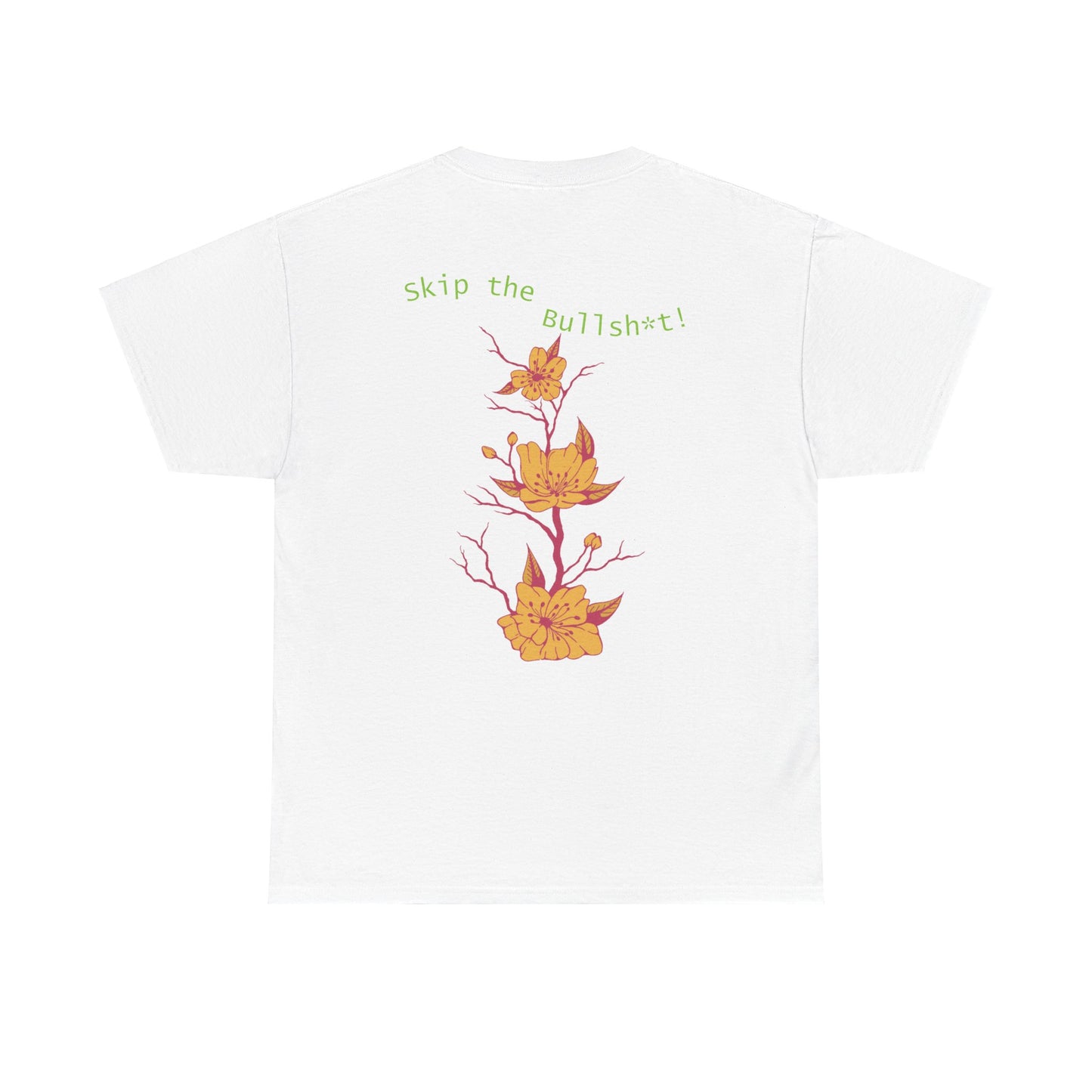 Skip the Bullsh*t! Tee from Tranquil Ink LLC