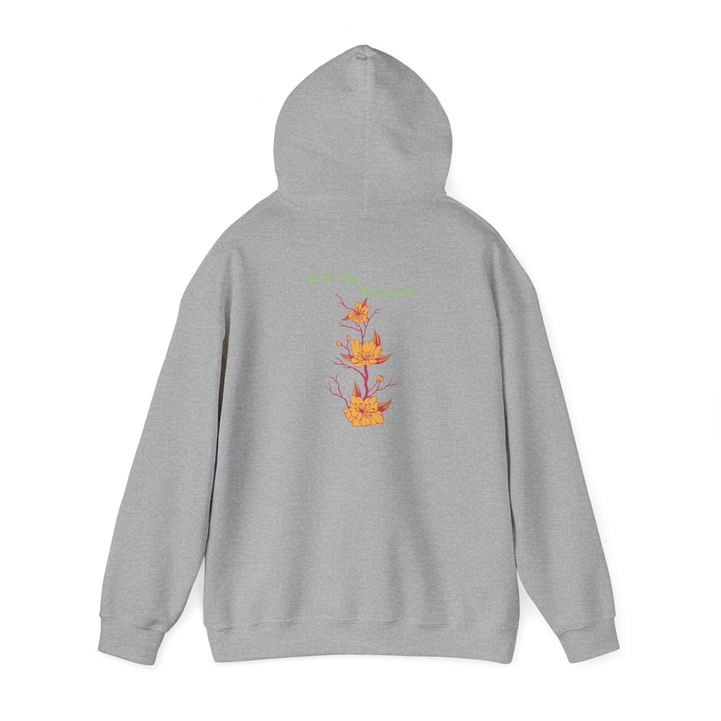 Skip the Bullsh*t! Hoodie