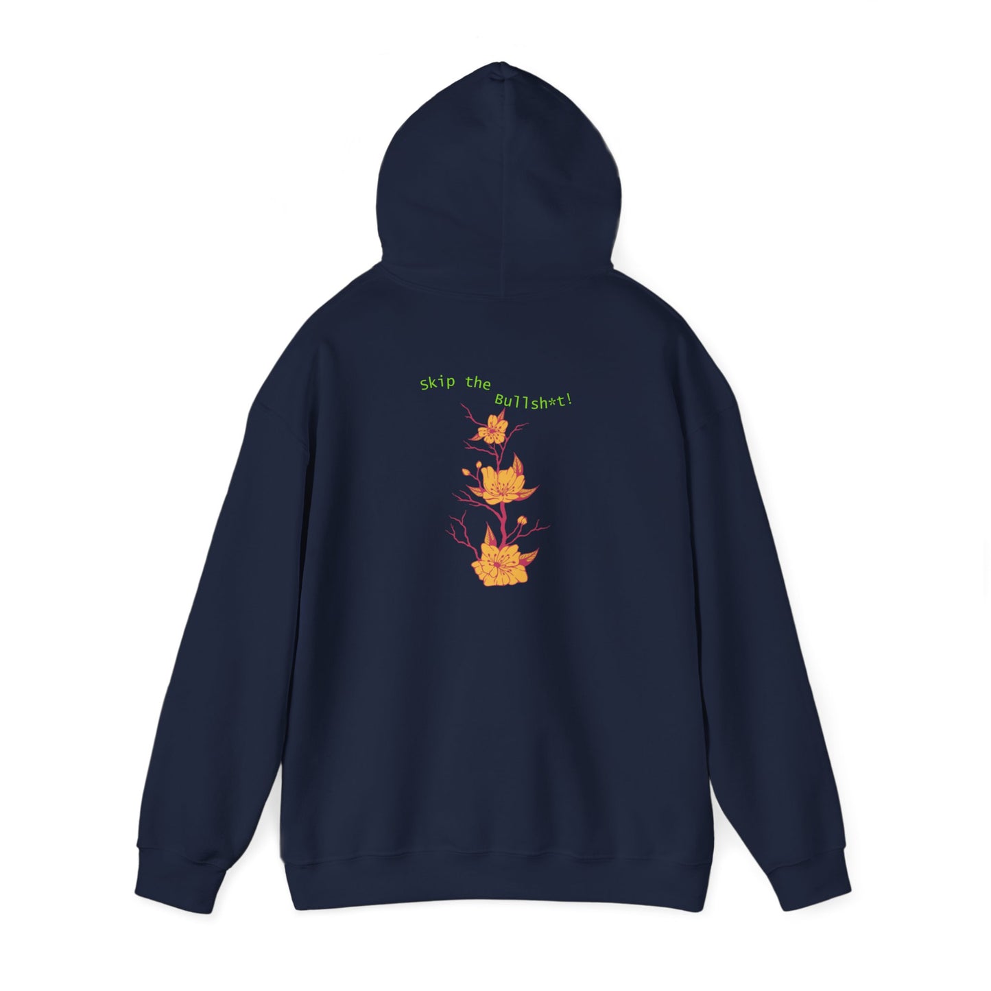 Skip the Bullsh*t! Hoodie