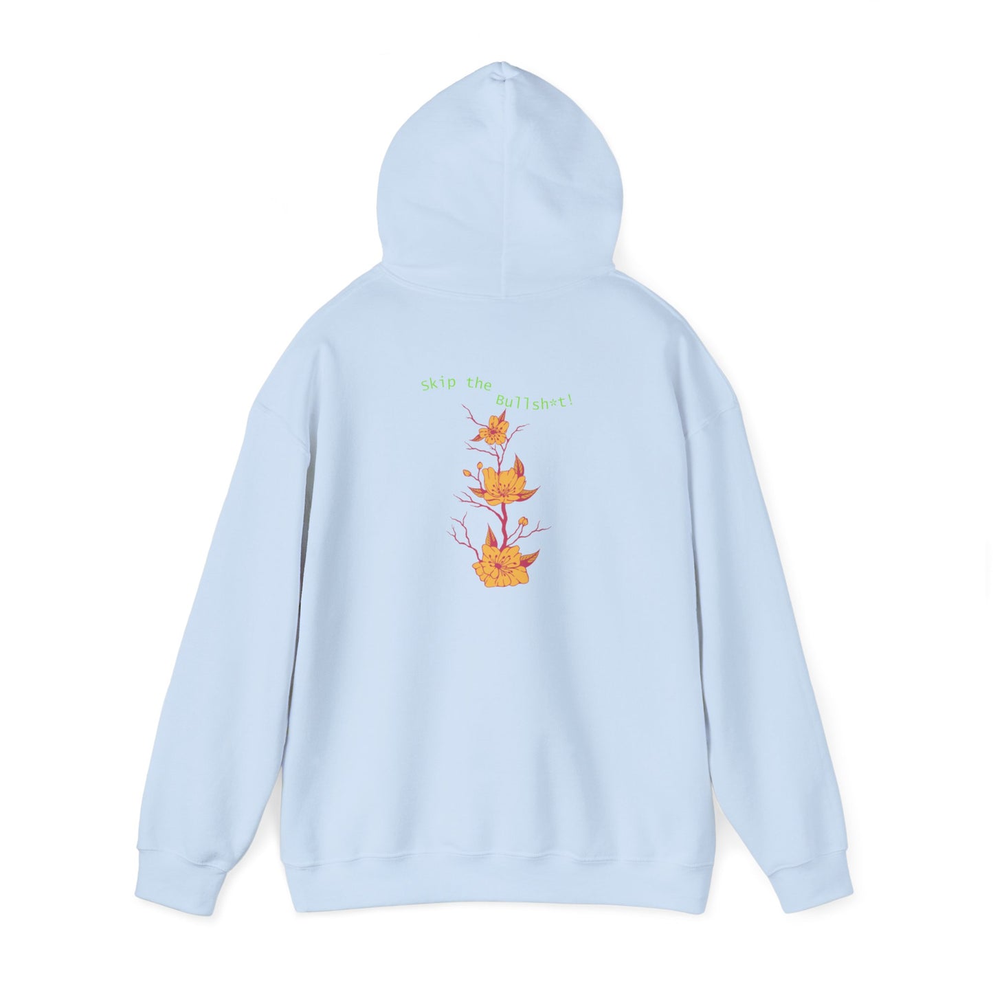 Skip the Bullsh*t! Hoodie