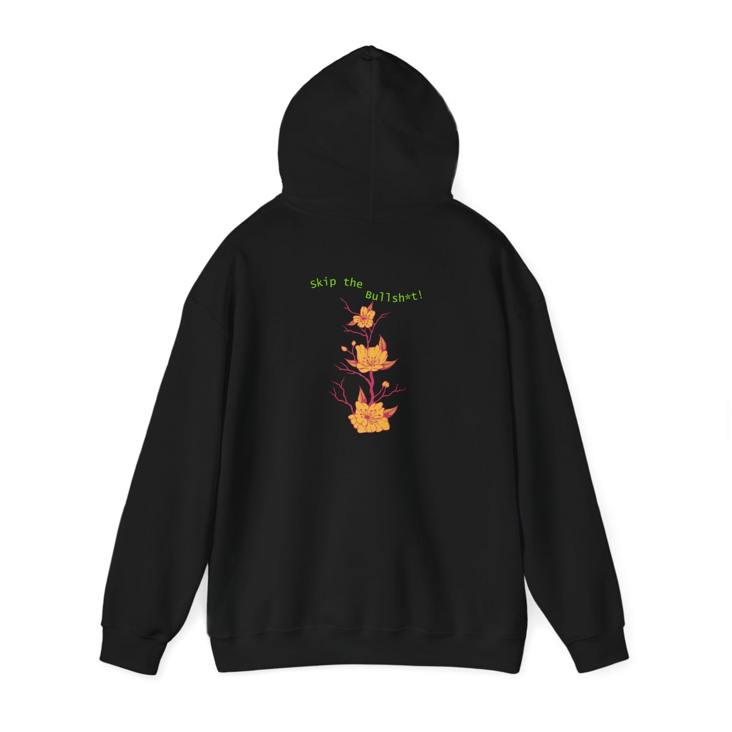 Skip the Bullsh*t! Hoodie