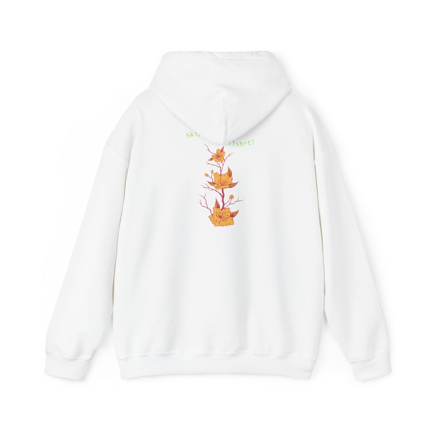 Skip the Bullsh*t! Hoodie